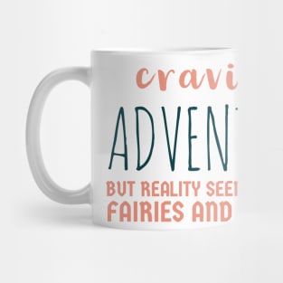 Fantasy Adventure Funny Saying Mug